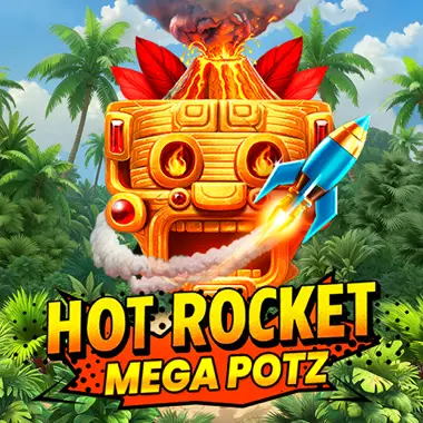 Hot Rocket Mega Potz